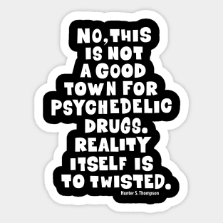 Fear and Loathing Raoul Duke Tee: Psychedelic Wisdom Sticker